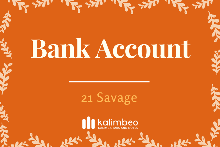 bank-account-21-savage-kalimba-tabs