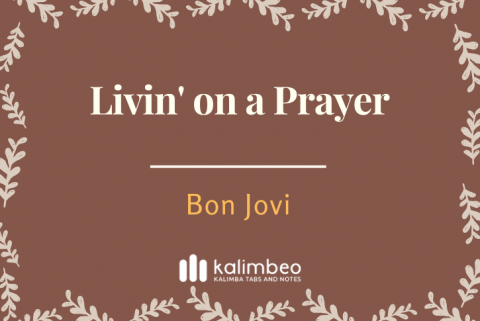 Livin' on a Prayer - Bon Jovi – Kalimba Tabs