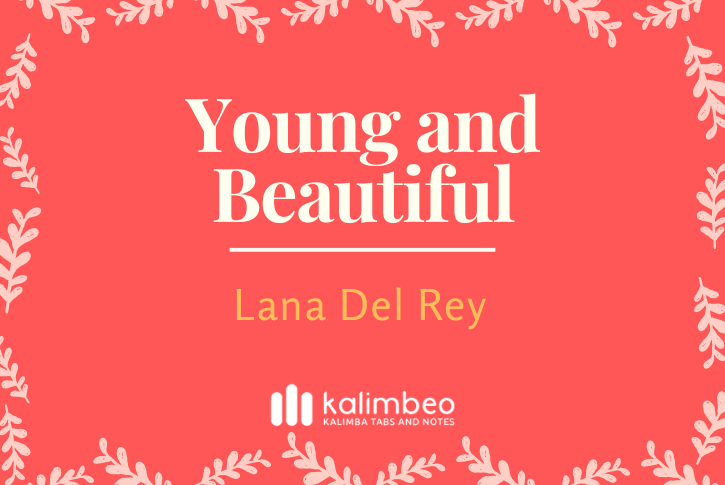 young-and-beautiful-lana-del-rey-kalimba-tabs