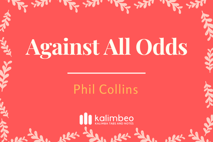 against-all-odds-phil-collins-kalimba-tabs