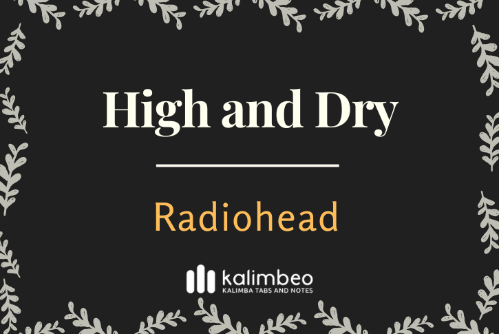 high-and-dry-radiohead-kalimba-tabs